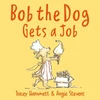 KNYGA Tracey Hammett Bob the Dog Gets a Job