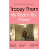 KNYGA Tracey Thorn Thorn Tracey My Rock 'n' Roll Friend