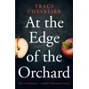 KNYGA Tracy Chevalier At the Edge of the Orchard