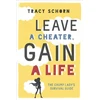 KNYGA Tracy Schorn Leave a Cheater, Gain a Life