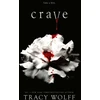 KNYGA Tracy Wolff Crave, Meet your new epic vampire romance addiction!
