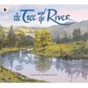 KNYGA Tree and the River, Winner of the Yoto Carnegie Medal and Shadowers' Choice Awards for Illustration: A masterfully told glimpse into humankind and its impact on the Earth from Caldecott Honor recipient Aaron Becker