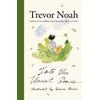KNYGA Trevor Noah Into the Uncut Grass, The instant New York Times bestseller