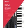 KNYGA Trinity College London Press Trinity College London Electronic Keyboard Exam Pieces & Technical Work From 2019: Initial Grade