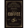 KNYGA Tristan Stephenson Curious Barista’s Guide to Coffee
