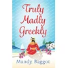 KNYGA Truly, Madly, Greekly, The perfect romantic feel-good read from Mandy Baggot