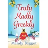 KNYGA Truly, Madly, Greekly, The perfect romantic feel-good read from Mandy Baggot