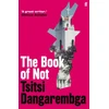 KNYGA Tsitsi Dangarembga Book of Not