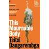 KNYGA Tsitsi Dangarembga This Mournable Body