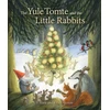 KNYGA Ulf Stark The Yule Tomte and the Little Rabbits