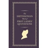 KNYGA Us First Ladies Smithsonian Book of First Ladies' Quotations