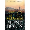 KNYGA Val Mcdermid Silent Bones, The brand-new, iconic Karen Pirie thriller from the no.1 bestselling author