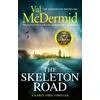 KNYGA Val Mcdermid Mcdermid Val Skeleton Road: A chilling, nail-biting Karen Pirie thriller, now a major TV series