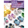 KNYGA Val Pierce 20 to Crochet: Crocheted Baby Shoes