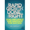 KNYGA Val Wright Rapid Growth, Done Right, Lead, Influence and Innovate for Success