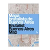 KNYGA Vanessa Bell Brutalist Buenos Aires Map / Žemėlapis brutalista de Buenos Aires