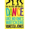 KNYGA Vanessa Jones Dance Like No One's Watching