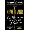 KNYGA Vanessa Kisuule Neverland, The Pleasures and Perils of Fandom