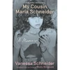 KNYGA Vanessa Schneider My Cousin Maria Schneider