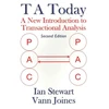 KNYGA Vann Joines Stewart, Ian; Joines, Vann T A Today: A New Introduction to Transactional Analysis