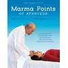 KNYGA Vasant Lad Marma Points of Ayurveda, The Energy Pathways for Body, Mind &amp; Consciousness with a Comparison to Traditional Chinese Medicine