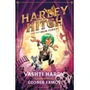 KNYGA Vashti Hardy Harley Hitch and the Iron Forest
