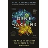 KNYGA Venki Ramakrishnan Gene Machine, The Race to Decipher the Secrets of the Ribosome