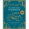 KNYGA Veronica Hinke Hinke, Veronica; Revenson, Jody Harry Potter Official Wizarding World Cookbook: Spellbinding Meals from New York to Hogwarts and beyond!
