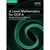 KNYGA Vesna Kadelburg A Level Mathematics for OCR A Student Book 2 (Year 2)