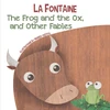 KNYGA Vestita DE LA FONTAINE Frog and the Ox, and Other Fables