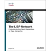 KNYGA Victor Moreno LISP Network, The, Evolution to the Next-Generation of Data Networks