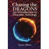 KNYGA Victor Olliver Chasing the Dragons: An Introduction to Draconic Astrology