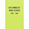 KNYGA Victor Stapf LA Rave Flyers 1991-1994