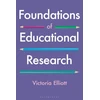 KNYGA Victoria Elliott Foundations of Educational Research