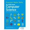 KNYGA Victoria Ellis Essential Maths Skills for AS/A Level Computer Science