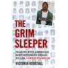 KNYGA Victoria Redstall Redstall Victoria Grim Sleeper - Talking with America's Most Notorious Serial Killer, Lonnie Franklin: Talking with America's Most Notorious Serial Killer, Lonnie Franklin
