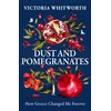 KNYGA Victoria Whitworth Dust and Pomegranates