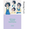 KNYGA Viktorija Semjonova Drawing People, 100 Prompts, Projects and Playful Exercises