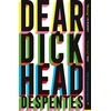 KNYGA Virginie Despentes Dear Dickhead, A Telegraph Best Novel of the Year