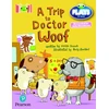 KNYGA Vivian French Bug Club Reading Corner: Age 4-7: Julia Donaldson Plays: A Trip to Doctor Woof