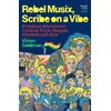 KNYGA Vivien Goldman Rebel Musix, Scribe on a Vibe, Frontline Adventures Linking Punk, Reggae, Afrobeat and Jazz