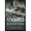 KNYGA Volker Koop Commandant of Auschwitz