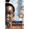 KNYGA Vusamazulu Credo Mutwa Indaba, My Children: African Tribal History, Legends, Customs And Religious Beliefs
