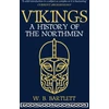 KNYGA W B Bartlett Vikings, A History of the Northmen