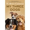 KNYGA W Bruce Cameron My Three Dogs