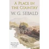 KNYGA W G Sebald Place in the Country