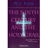KNYGA W J Stein Ninth Century and the Holy Grail