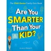 KNYGA Wall to Wall Media Limited Are You Smarter Than Your Kid?, The Child Genius Family Quiz Book