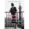 KNYGA Wallace Richard Chanel's War