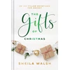 KNYGA Walsh Sheila Gifts of Christmas – 25 Joy–Filled Devotions for Advent